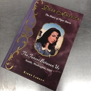 Dear America: The Diary of Piper Davis, the Fences Between Us, Seattle, WA